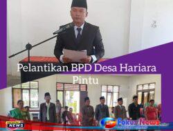 Camat Harian P.Hartopo MH Manik Melantik Ketua & Anggota BPD Desa Hariara Pintu Masa Bhakti 2023-2029